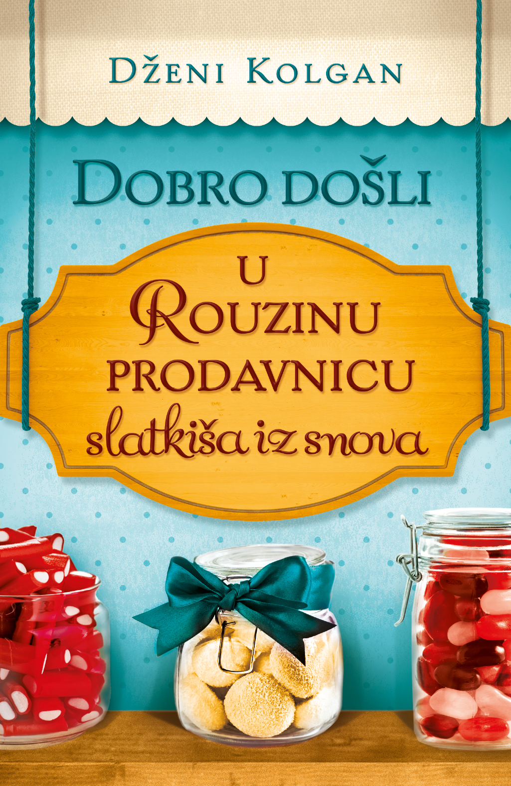 Dobro došli u Rouzinu prodavnicu slatkiša iz snova Dženi Kolgan