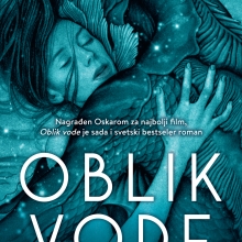 Nagrađen Oskarom za najbolji film, „Oblik vode“ je sada i svetski bestseler roman